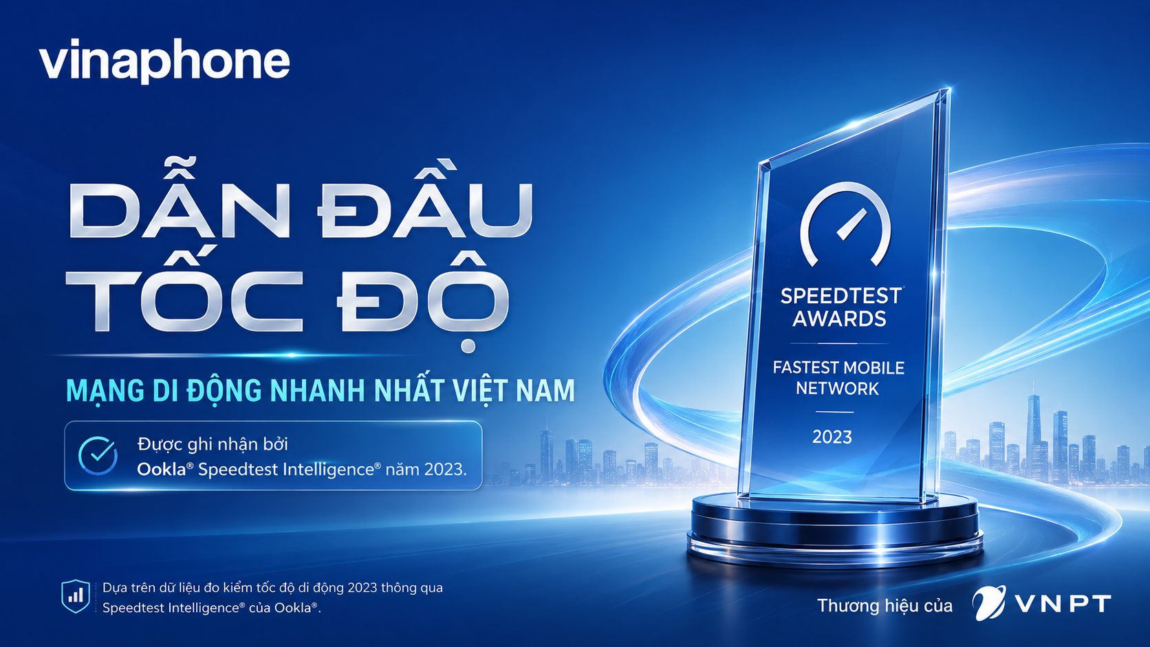 Vinaphone - Dẫn đầu tốc độ, mạng di động nhanh nhất Việt Nam